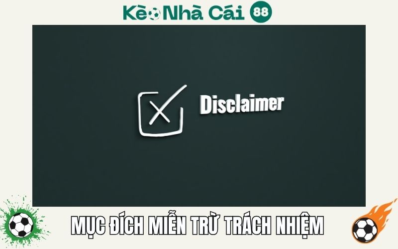 Miễn trừ trách nhiệm 1 Mục đích của chính sách miễn trừ trách nhiệm